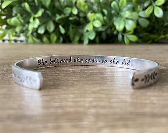 She Believed She Could So She Did Bracelet, Graduation Inspirational Gift for Her, Motivational Quote Jewelry, Mantra Cuff Bracelet, College