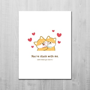 Tu es coincé avec moi/ Love Card/ Shiba Inu Love You/ Shiba/ Couple/Anniversaire/ Saint-Valentin/ Carte de chien mignon/ Carte A2