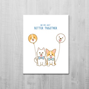 Quand le Samoyède rencontre le Corgi/ Carte de voeux/ Nous sommes juste mieux ensemble/ Ballon/ Jolie carte de voeux/ Chien/ Toutou/ Animal/ Carte vierge/ Carte A2