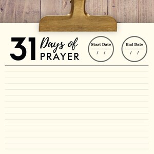 May include: Printable 31 Days of Prayer journal with lined pages for writing. The journal has a black and white design with the text "31 Days of Prayer" and two circles for start and end dates.
