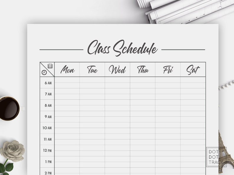 May include: A black and white printable class schedule template with a calendar icon and the days of the week labeled: Mon, Tue, Wed, Thu, Fri, Sat. The schedule is divided into hourly time slots from 6 AM to 2 PM.