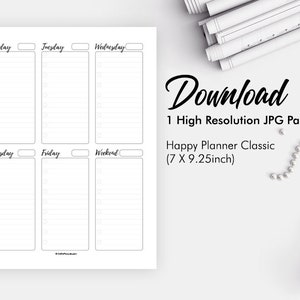 May include: Printable weekly planner page for a Happy Planner Classic size planner. The page is divided into six columns for Monday, Tuesday, Wednesday, Thursday, Friday, and Weekend. The page is 7 inches by 9.25 inches.