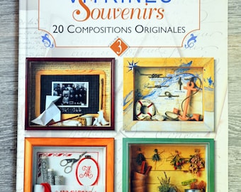 Livre Vitrines Souvenirs, 20 compositions originales / Tome 3, livre de loisirs créatifs, création de vitrine, créations en 3D