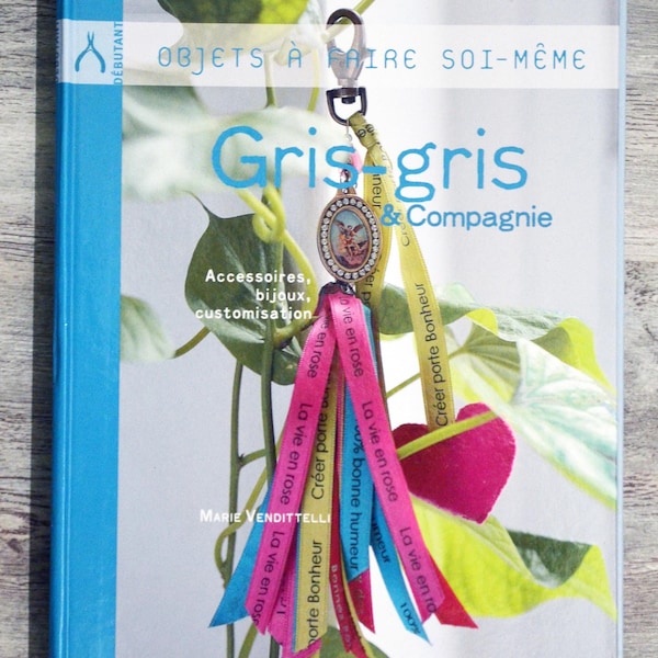 Livre Gris-gris & compagnie - Accessoires, bijoux, customisation