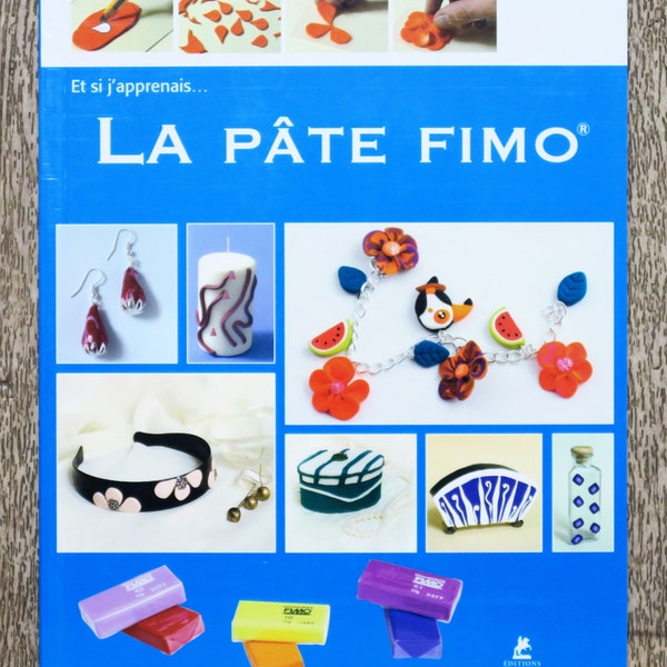 Livre Et si j'apprenais la pâte FIMO, livre pâte polymère, technique pâte polymère, pâte FIMO, création grisgris, boucle d'oreille, collier