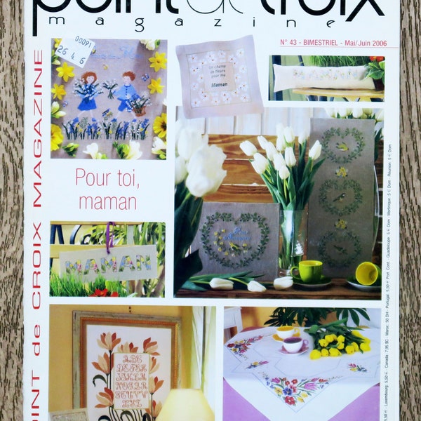 Point de croix magazine 43 / Pour toi maman, magazine de broderie, magazine point de croix, broderies abécédaire, broderie fleurs