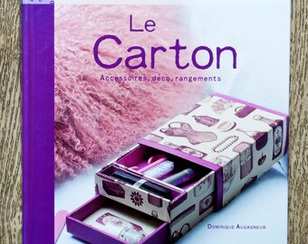 Livre Le carton / Accessoires, déco, rangements, technique cartonnage, luminaire en carton, créations en carton, lampe en carton