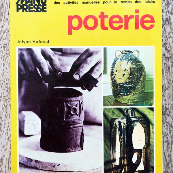 Livre Poterie, technique de poterie, apprendre la poterie, Vase en poterie, chope en poterie, modelage, chandelier en poterie, assiette