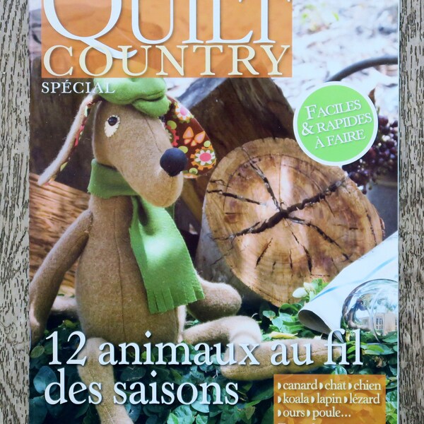 Magazine Quilt Country spécial animaux, magazine patchwork, magazine couture, patron patchwork, doudou en tissu, chien en tissu, lapin