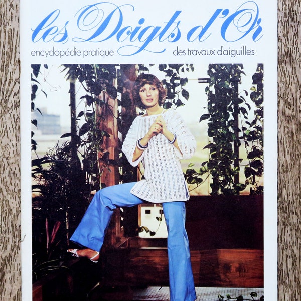 Les doigts d'or, encyclopédie des travaux d'aiguilles 73, tricot vintage, tunique en crochet, pull homme, gilet brodé, patron robe vintage