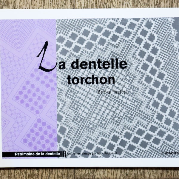 Livre Dentelle torchon, livre de dentelle, technique dentelle, patron dentelle, napperon dentelle, bordure en dentelle, dentelle aux fuseaux