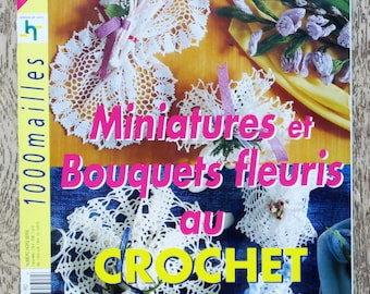1000 Revista Maille HS / Miniaturas y ramos de flores a crochet, revista a crochet, catalogo de crochet, miniatura a crochet, flores