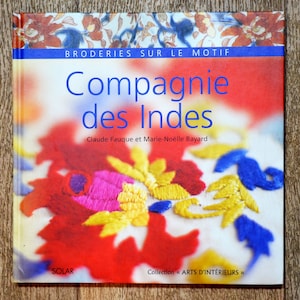 Book Compagnie des Indes, embroidery on the pattern, embroidery book, traditional embroidery, pattern embroidery, cross stitch
