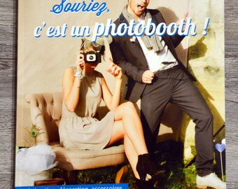 NEUF - Livre Souriez, c'est un photobooth !