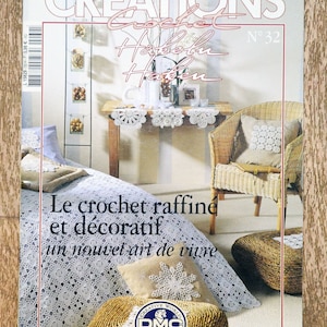 May include: A magazine cover titled "CREATIONS Crochet Haben" features a bedroom scene with crochet decor. The cover text includes "Le crochet raffiné et décoratif, un nouvel art de vivre." The magazine showcases crochet patterns and home decor.