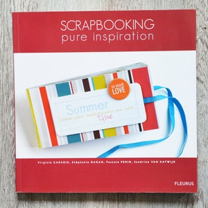 Livre Scrapbooking, pure inspiration, technique scrapbooking, collage photo, découpe photo, customisation photo
