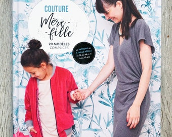 NEUF / Mother-daughter couture book, 20 complicit models, sewing book, couture pattern, couture technique, women's sewing, female pattern