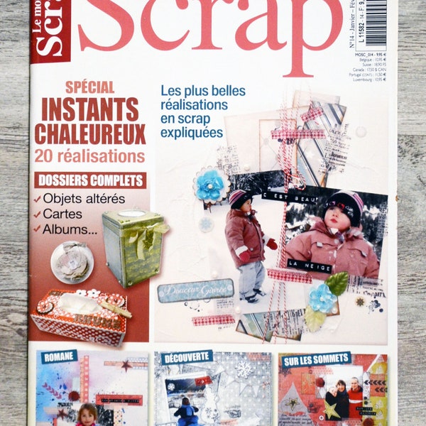 Magazine Le monde du scrap 14 / Spécial Instants chaleureux, revue de scrapbooking, album de famille, technique scrap, découpage de papier