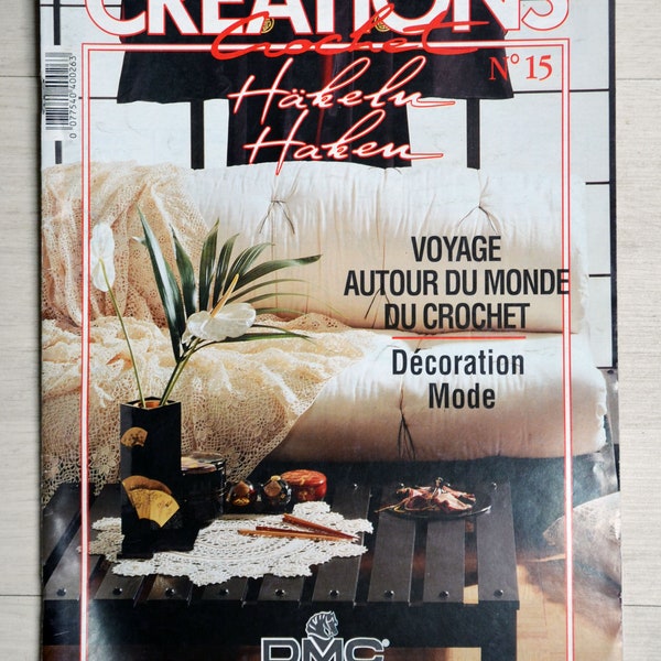 Magazine Créations crochet 15 / Voyage autour du monde du crochet, catalogue crochet, patron crochet, décoration en crochet, nappe crochetée