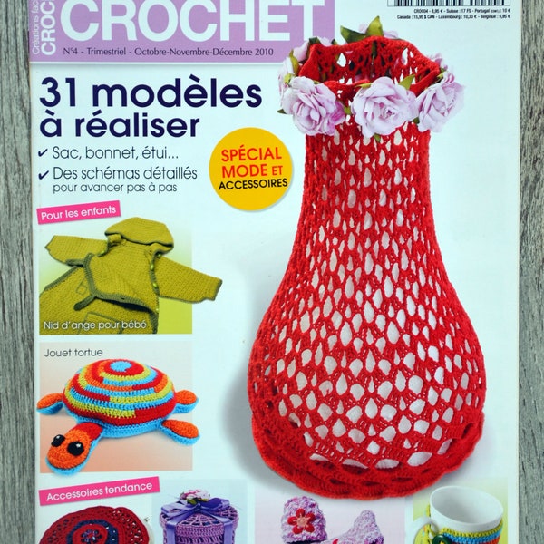 Magazine Créations faciles au crochet 4 / 31 modèles à réaliser, explications crochet, décorations au crochet, doudou au crochet, bonnet