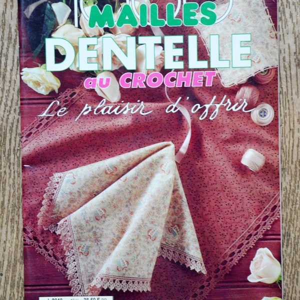 Magazine 1000 Mailles HS Dentelle au crochet / Le plaisir d'offrir, magazine crochet, patron crochet, bordure en crochet, frise en crochet