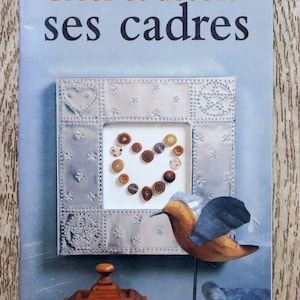 Boek Creëer en versier je lijsten, decoratieve lijsten, doe-het-zelf lijsten, lijstcreatie, passe-partout, snijtechniek, gieten