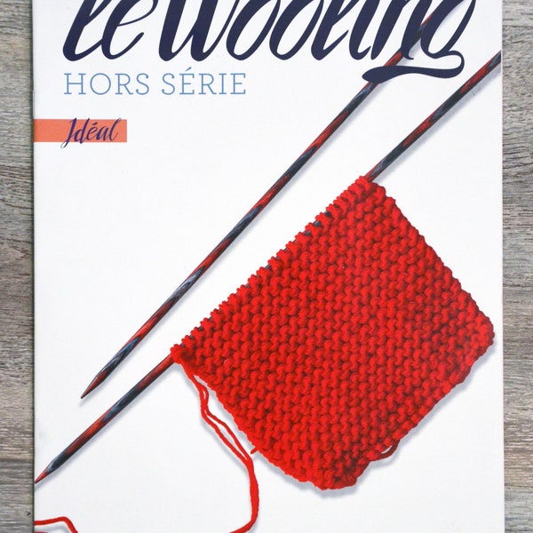 Magazine Le wooling, hors série Idéal de Bergère de France, magazine tricot, catalogue tricot, explications tricot, patron tricot