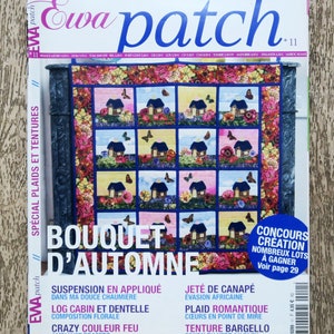 Może przedstawiać: Okładka czasopisma przedstawiająca kolorową patchworkową kołdrę z jesiennym motywem. Kołdra składa się z kwadratów z domami, motylami i kwiatami. Tytuł czasopisma to "Ewa Patch", a podtytuł to "Bouquet d'Automne".