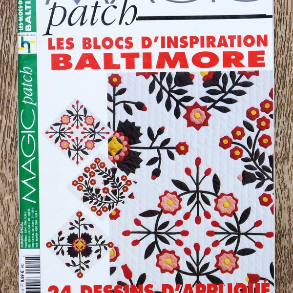 Magazine Magic patch HS / Les blocs d'inspiration Baltimore, magazine patchwork, patron patchwork, patchwork Baltimore, technique patchwork