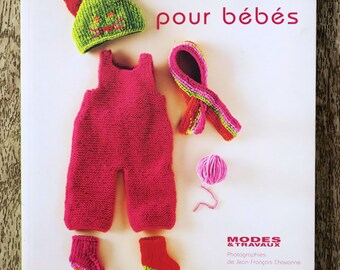 Livre Tricots pour bébé, livre tricot, modèles layette, livre bébé, tricot bébé, pull bébé, doudou en tricot, bonnet bébé, combinaison bébé