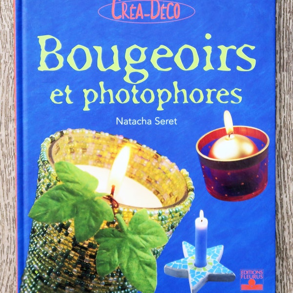 Livre Bougeoirs et photophores, livre de loisirs créatifs, création de photophore, photophore en perles, bougeoir en céramique