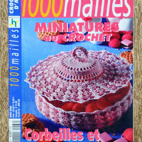 Magazine 1000 Mailles HS Miniatures au crochet / Corbeilles et décors de table, magazine crochet, patron crochet, corbeille en crochet