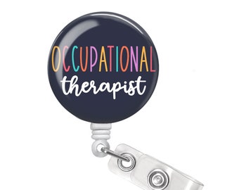 OT Badge Reel - Occupational Therapy Badge Reel - Occupational Therapist Badge Reel - Occupational Therapist Gift - OT Badge Holder