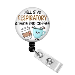 Will Give Respiratory Advice for Coffee Badge Reel - Respiratory Therapist Badge Reel - Respiratory Therapist Badge Holder