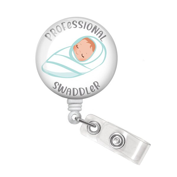 Professional Swaddler Badge Reel - NICU Nurse Badge Reel - Baby Badge Reel -  OB Nurse Badge Reel - L&D Badge Reel - Baby Badge Holder