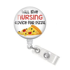 Will Give Nursing Advice For Pizza Badge Reel - Nurse Badge Reel - Nurse Badge Holder - Funny Badge Reel - Pizza Badge Reel