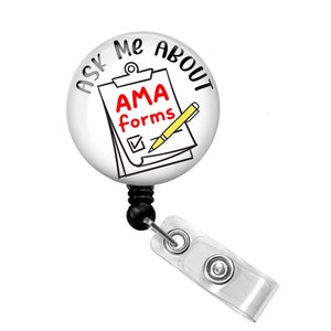 Nurse Badge Reel - Funny Nurse Badge Reel - Nurse Badge Holder - Ask Me About AMA Forms - Funny Badge Holder