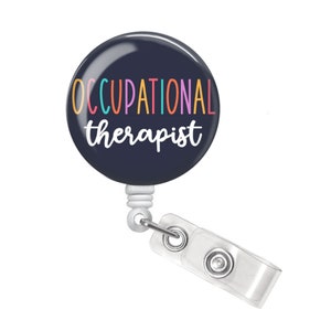 OT Badge Reel - Occupational Therapy Badge Reel - Occupational Therapist Badge Reel - Occupational Therapist Gift - OT Badge Holder