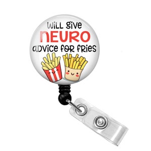Will Give Neuro Advice for Fries Badge Reel - Neuro Nurse Badge Reel - Neurology Badge Holder - Neuro Tech Badge Reel - Neuro Badge Reel