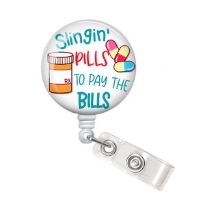 Slingin' Pills Badge Reel Slingin' Pills Badge Holder Pharmacist