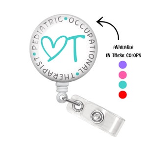 Pediatric OT Badge Reel - Occupational Therapy Badge Holder - Occupational Therapist Badge Reel - Pediatric Occupational Therapist - Gift