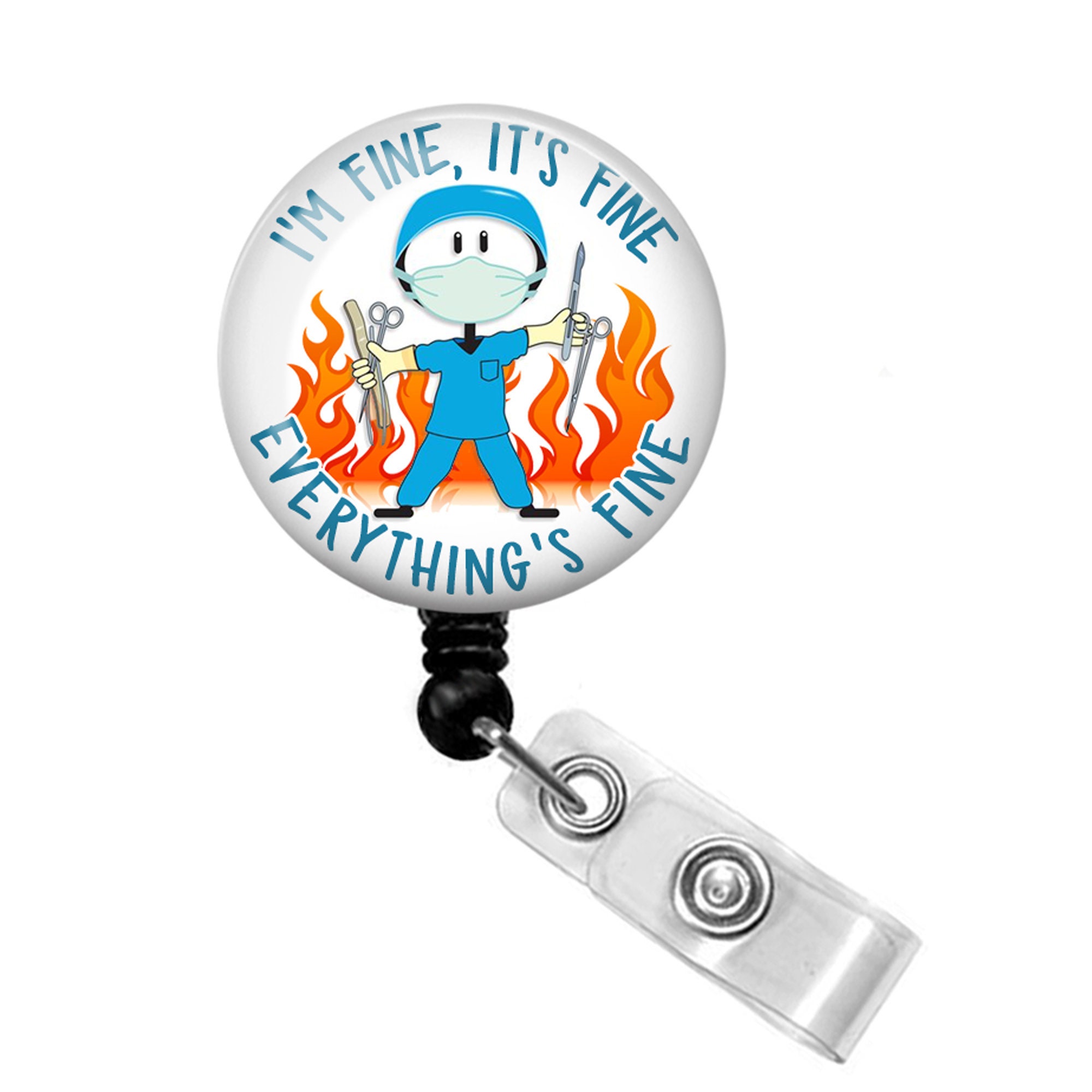 Everything's Fine Badge Reel - Everything is Fine - Scrub Tech Ba…