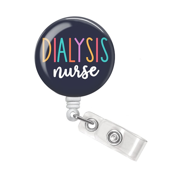Dialysis Nurse Badge Reel Dialysis Nurse Badge Holder Dialyses