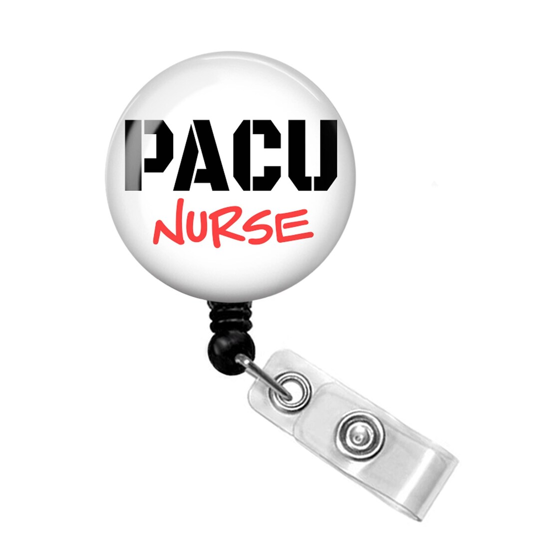 PACU Nurse Badge Reel PACU Nurse Badge Holder PACU Nurse Gift Etsy