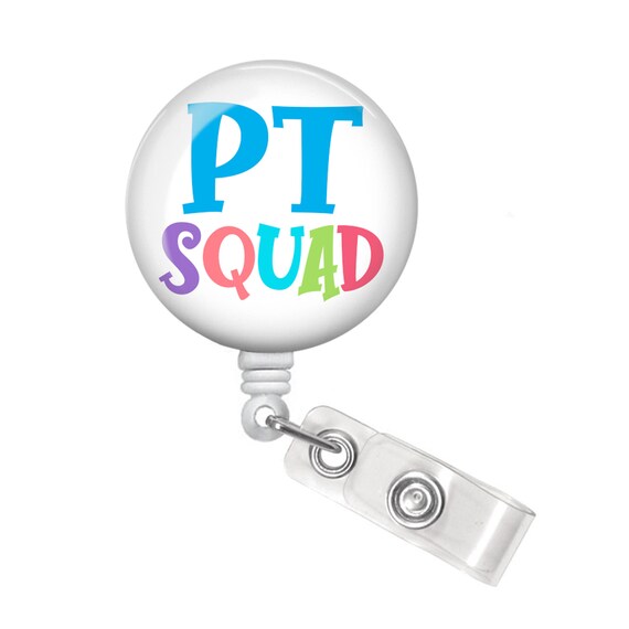 Physical Therapist Badge Reel Physical Therapy Badge Reel Physical Therapy  Badge Holder Physical Therapy Squad PT Squad 