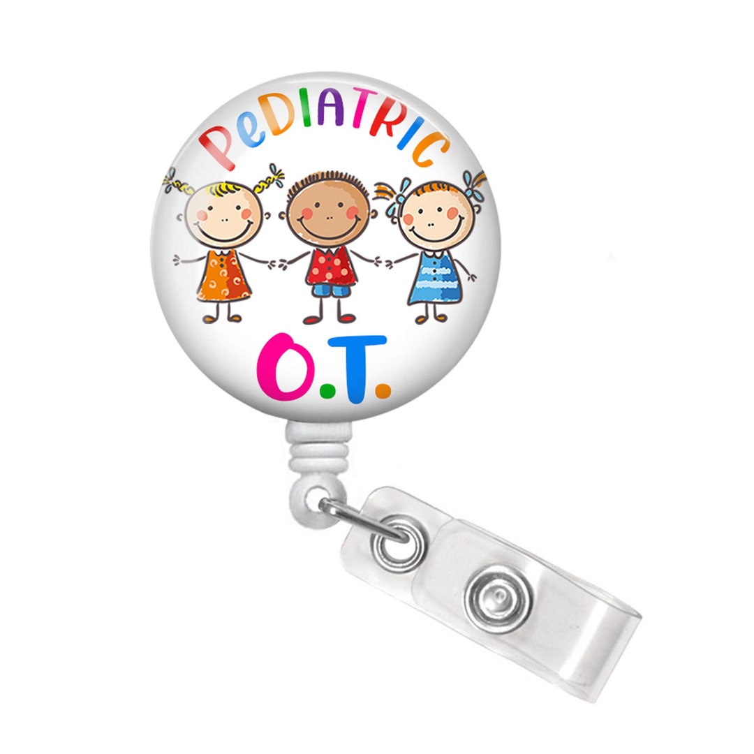 Pediatric OT Badge Reel Occupational Therapy Badge Reel Occupational