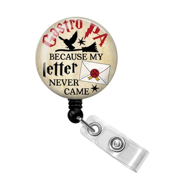 Gastro PA Because My Letter Never Came Badge Reel Gastro PA Badge Reel  Gastro PA Badge Holder Gastro Physician Assistant 