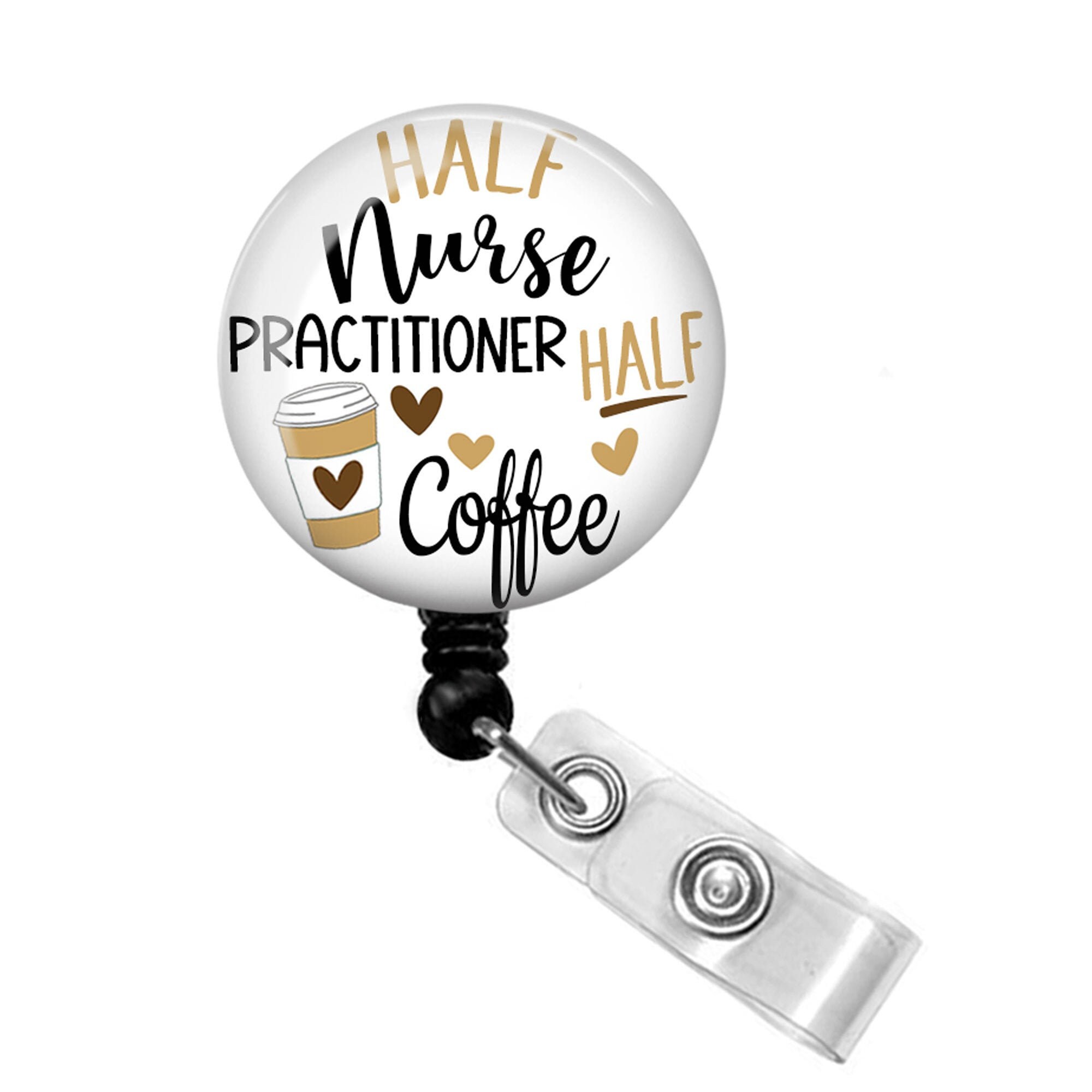 Nurse Practitioner Badge Reel Nurse Practitioner Badge Holder Nurse  Practitioner Gift Half Nurse Practitioner Half Coffee Badge Reel 