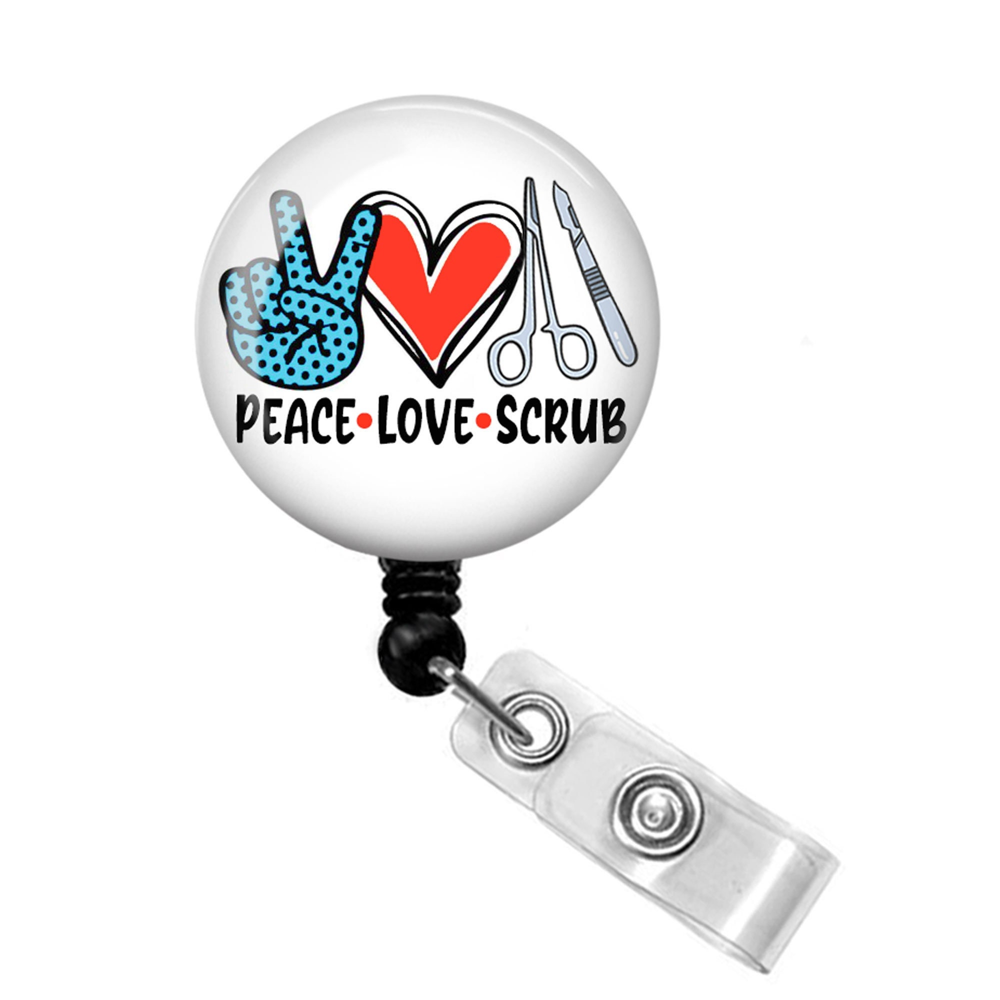 Surgical Tech Badge Reel - OR Nurse Badge Holder - Scrub Tech Badge Reel - Peace Love Scrub Badge Reel - Surgical Tech Gift