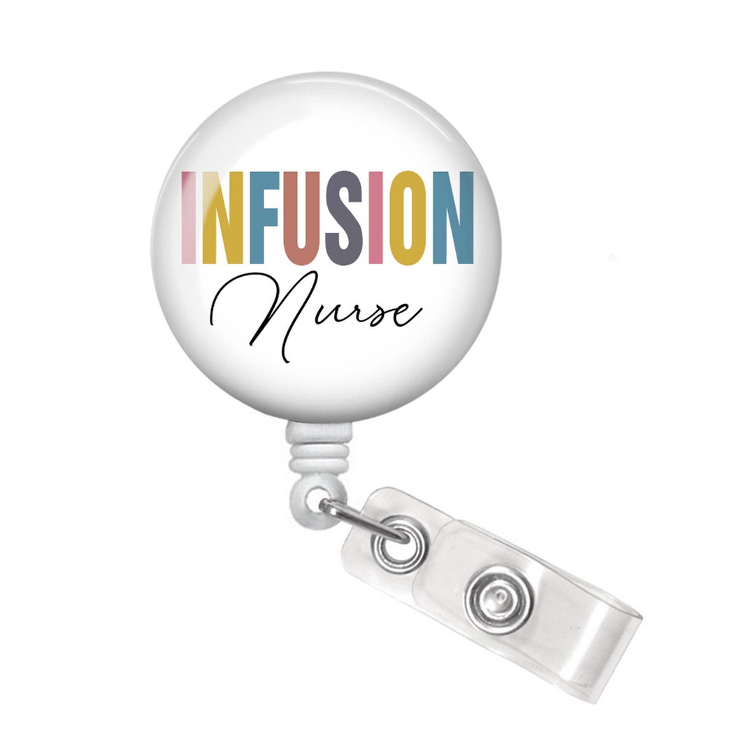 Infusion Nurse Badge Reel - Infusion Nurse Badge Holder - IV Nurse ...